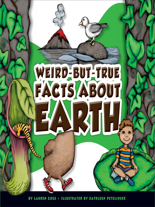Title details for Weird-but-True Facts about Earth by Lauren Coss - Available